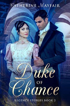 [Regency Stories 02] • Duke of Chance